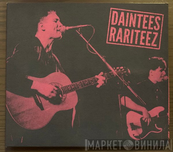 The Daintees  - Rariteez