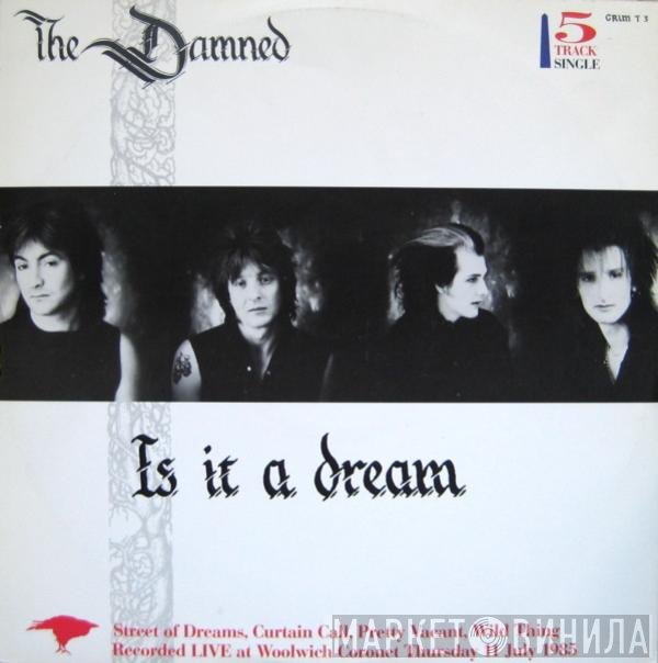 The Damned - Is It A Dream