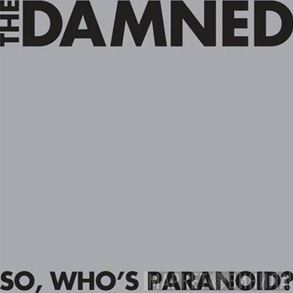 The Damned - So, Who's Paranoid?