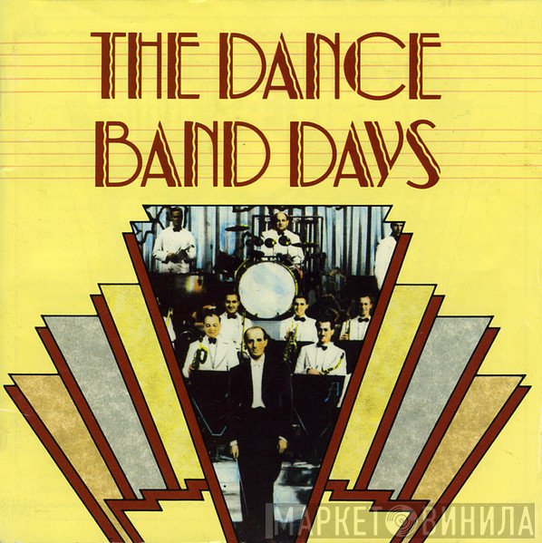  - The Dance Band Days