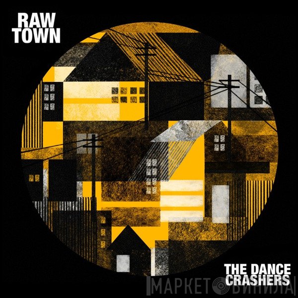 The Dance Crashers - Raw Town