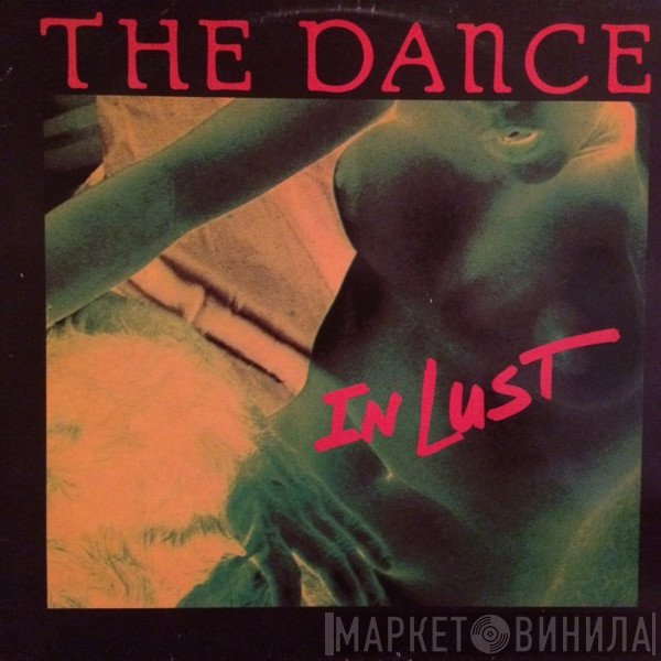 The Dance  - In Lust