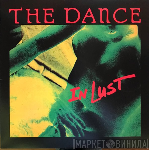 The Dance  - In Lust