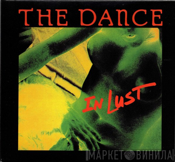 The Dance  - In Lust