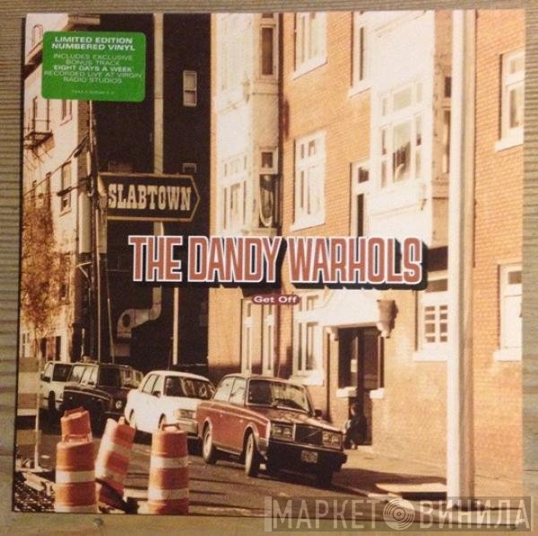 The Dandy Warhols  - Get Off