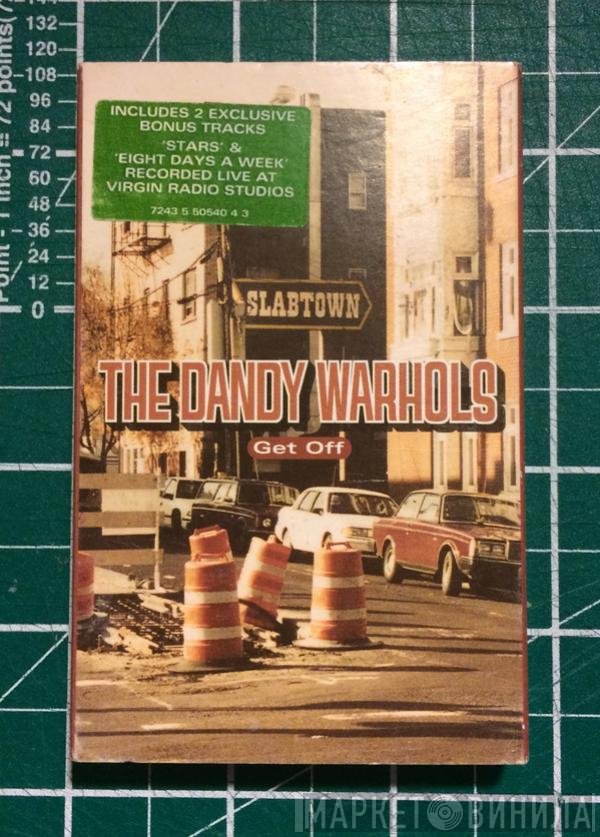 The Dandy Warhols  - Get Off