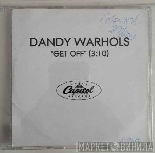 The Dandy Warhols  - Get Off
