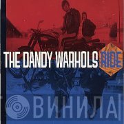 The Dandy Warhols  - Ride
