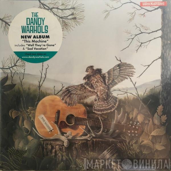 The Dandy Warhols  - This Machine