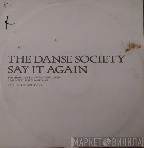 The Danse Society - Say It Again
