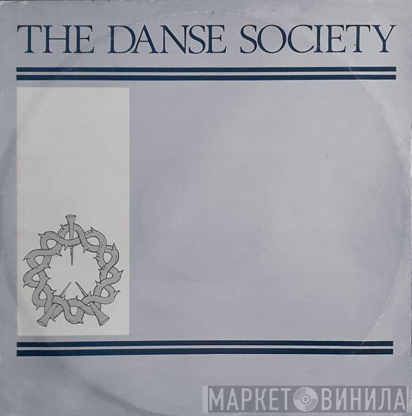 The Danse Society  - Somewhere