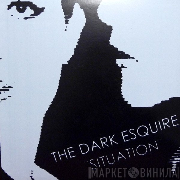 The Dark Esquire - Situation
