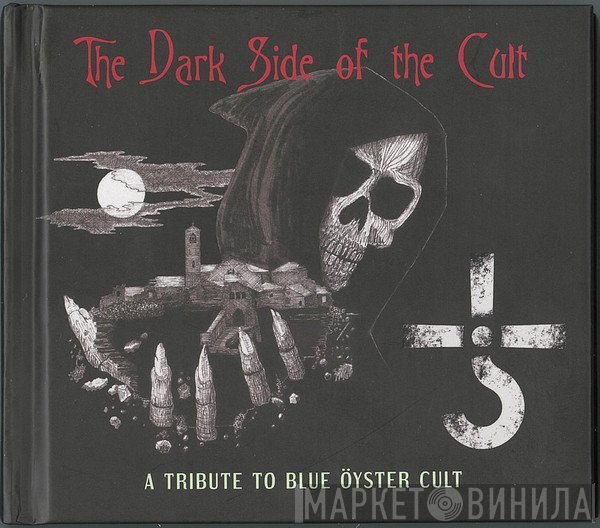  - The Dark Side Of The Cult (A Tribute To Blue Öyster Cult)