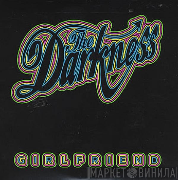 The Darkness  - Girlfriend