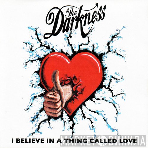 The Darkness - I Believe In A Thing Called Love