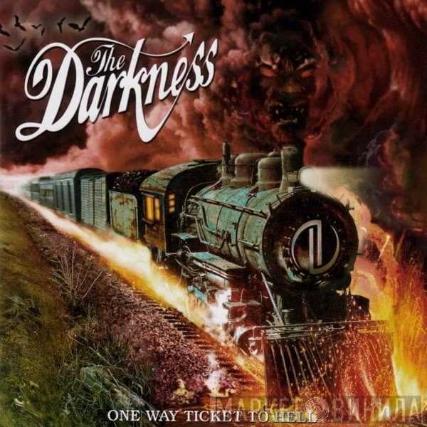 The Darkness - One Way Ticket To Hell ...And Back