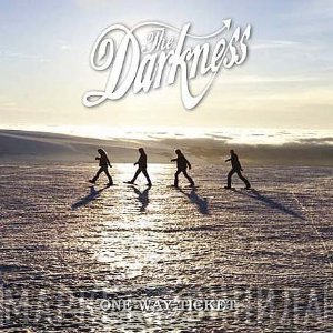 The Darkness  - One Way Ticket
