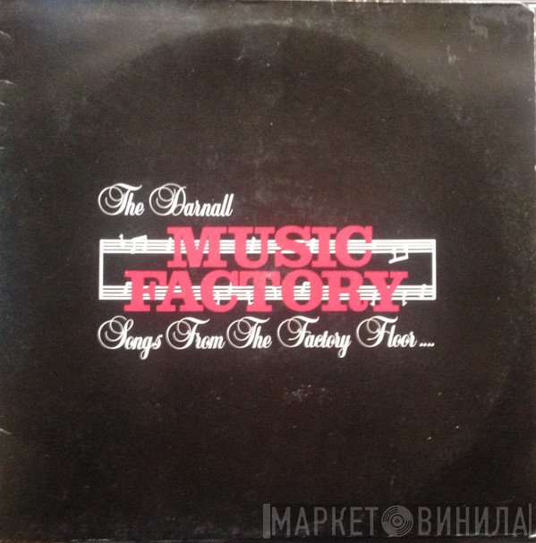  - The Darnall Music Factory