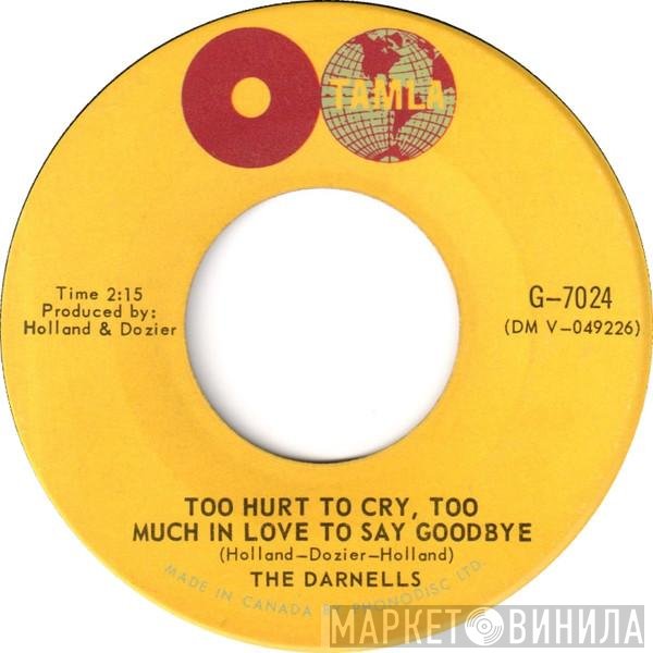 The Darnells - Too Hurt To Cry, Too Much In Love To Say Goodbye / Come On Home