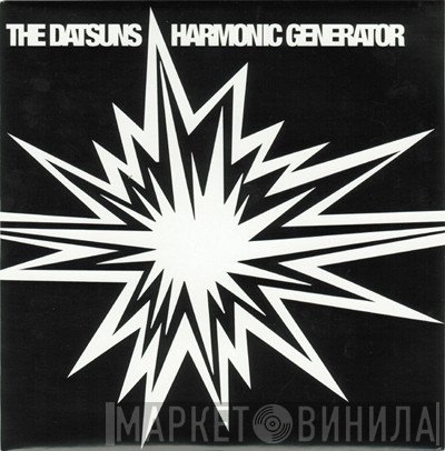 The Datsuns - Harmonic Generator