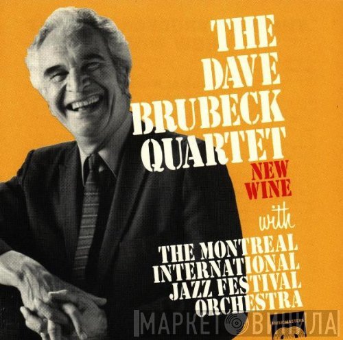 The Dave Brubeck Quartet, The Montreal International Jazz Festival Orchestra - New Wine