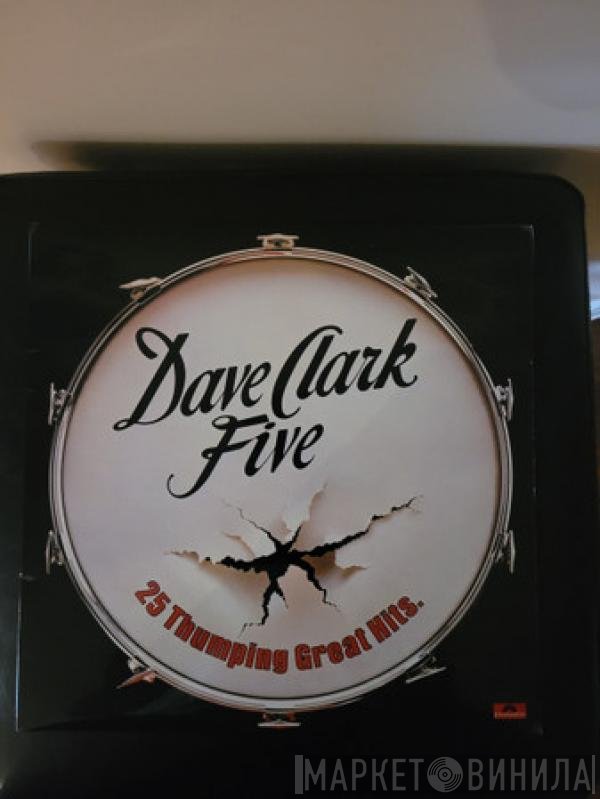 The Dave Clark Five - 25 Thumping Great Hits