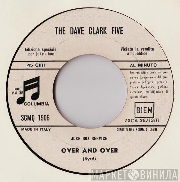 The Dave Clark Five  - Over And Over