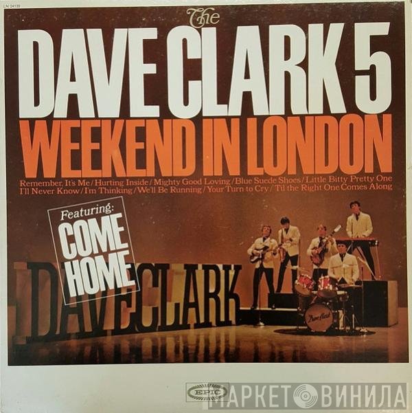 The Dave Clark Five  - Weekend In London