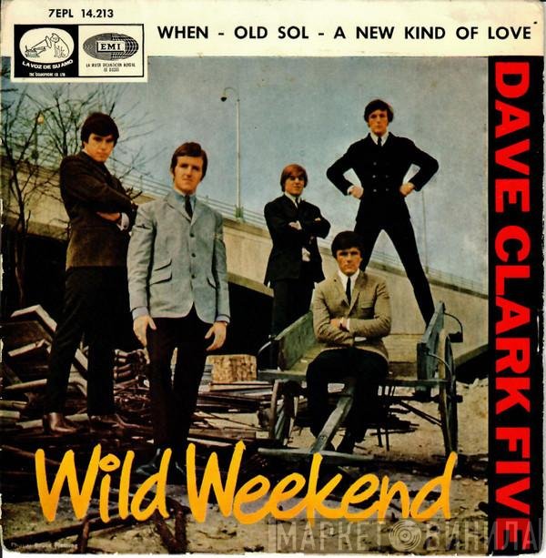 The Dave Clark Five  - Wild Weekend