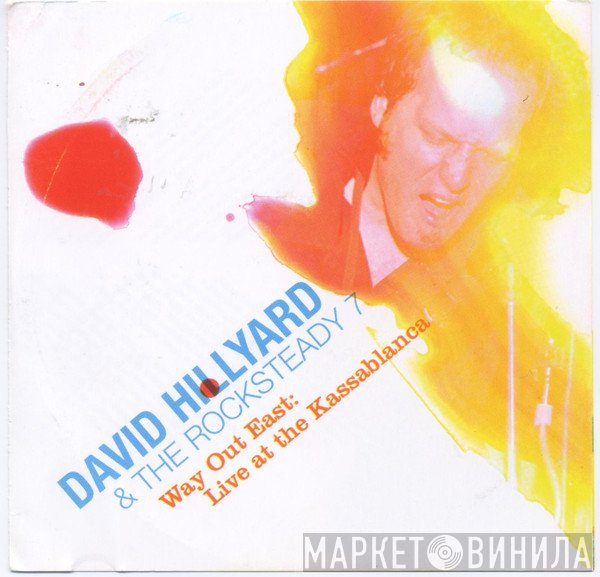 The Dave Hillyard Rocksteady 7 - Way Out East