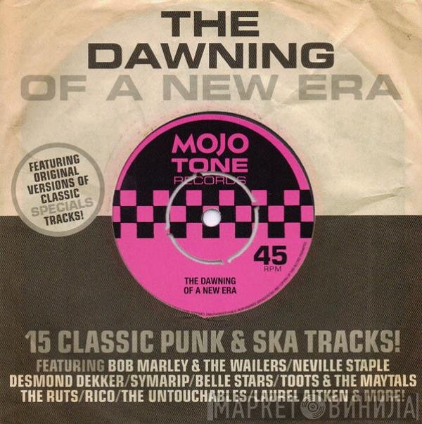  - The Dawning Of A New Era (15 Classic Punk & Ska Tracks!)