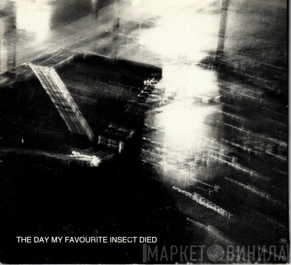  - The Day My Favourite Insect Died