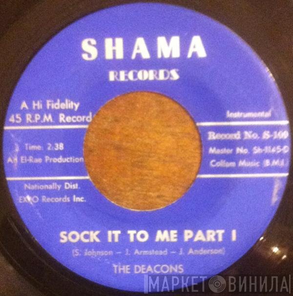 The Deacons  - Sock It To Me