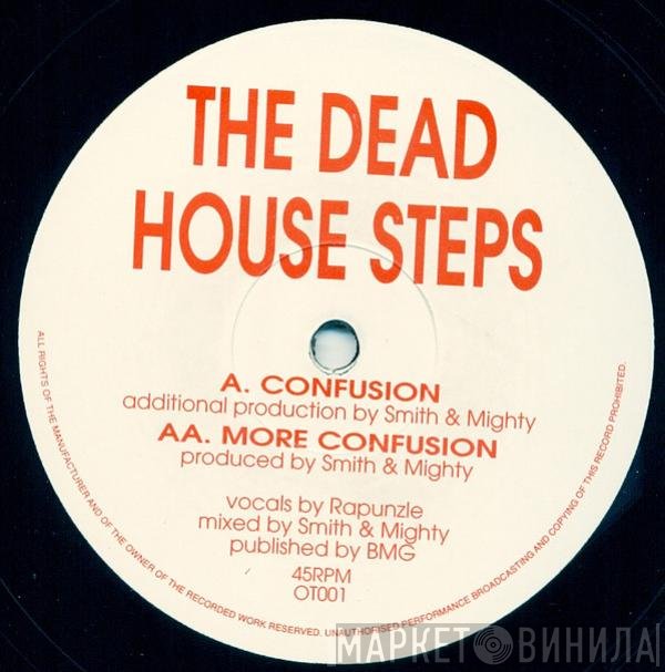The Dead House Steps - Confusion
