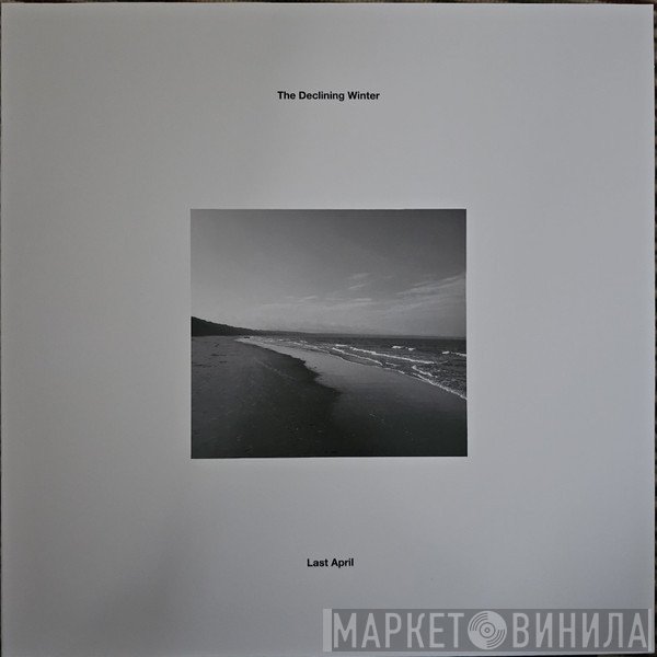 The Declining Winter - Last April