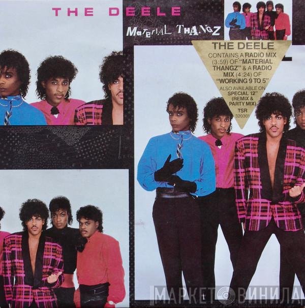 The Deele  - Material Thangz