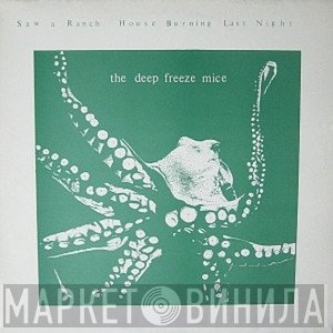The Deep Freeze Mice - Saw A Ranch House Burning Last Night