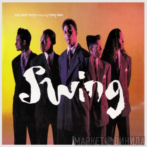 The Deff Boyz Featuring Tony Mac  - Swing