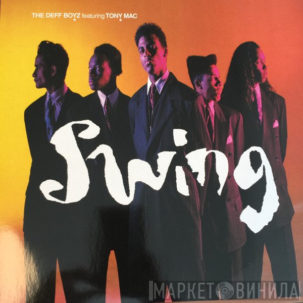 The Deff Boyz Featuring Tony Mac  - Swing