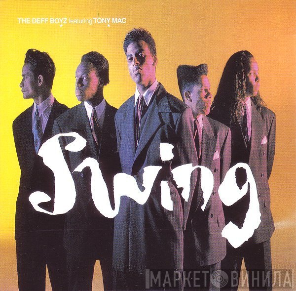 The Deff Boyz Featuring Tony Mac  - Swing
