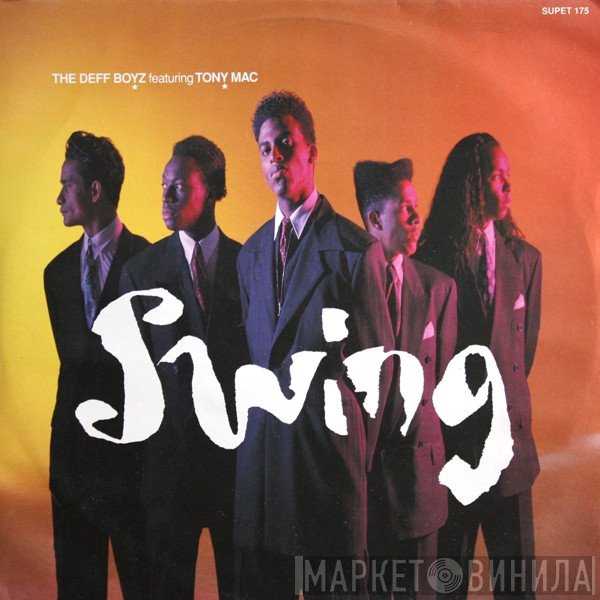 The Deff Boyz Featuring Tony Mac  - Swing