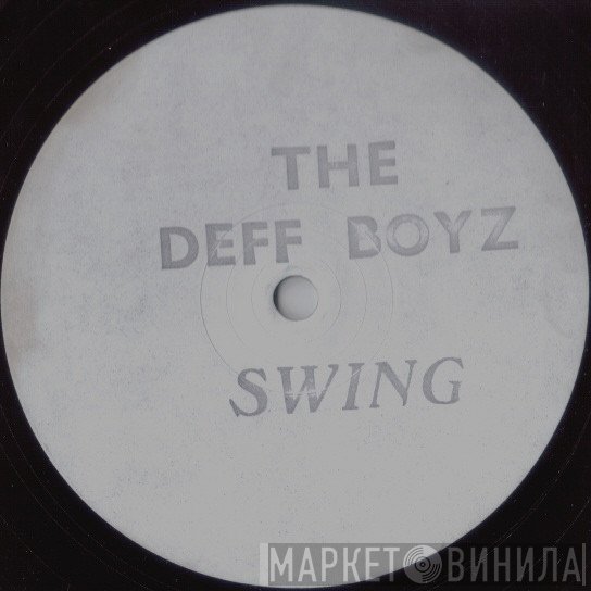 The Deff Boyz - Swing