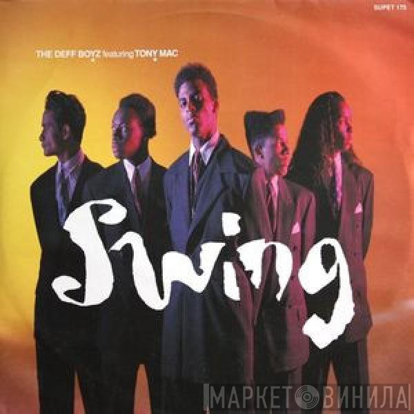 The Deff Boyz, Tony Mac - Swing