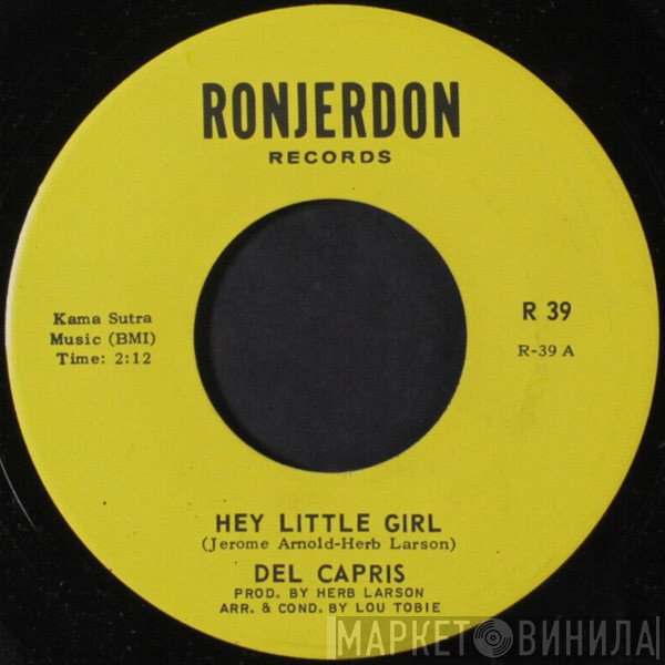 The Del Capris - Hey Little Girl