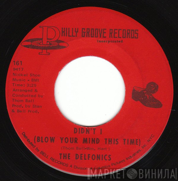 The Delfonics - Didn't I (Blow Your Mind This Time) / Down Is Up, Up Is Down