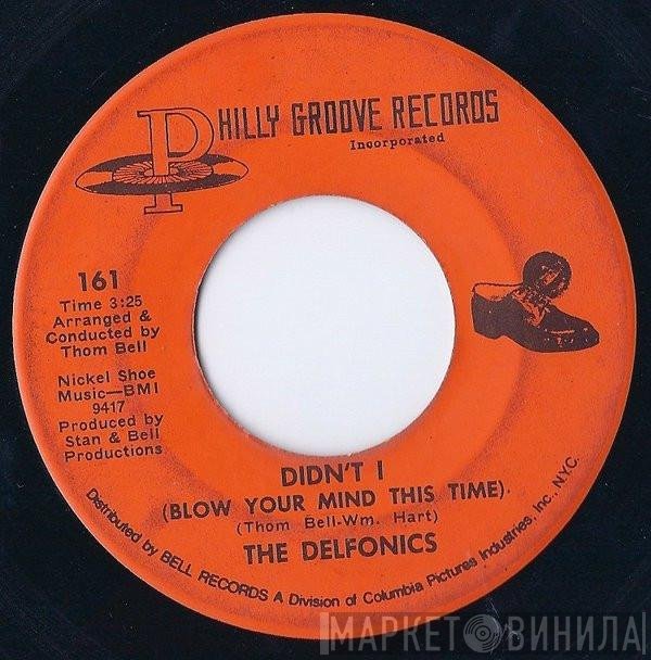 The Delfonics - Didn't I (Blow Your Mind This Time) / Down Is Up, Up Is Down
