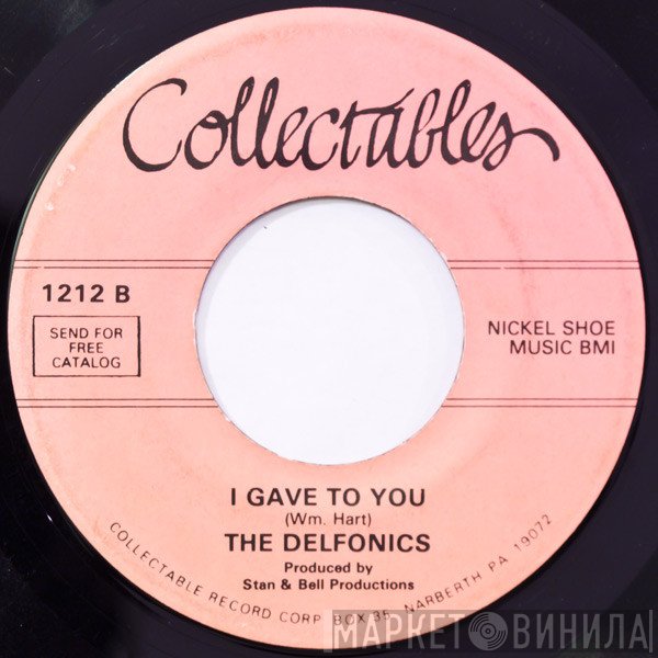 The Delfonics - Didn't I (Blow Your Mind This Time) / I Gave To You