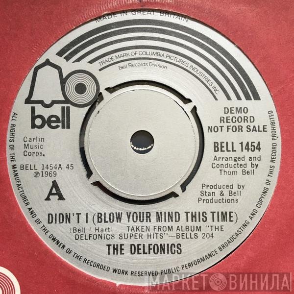 The Delfonics - Didn't I (Blow Your Mind This Time)