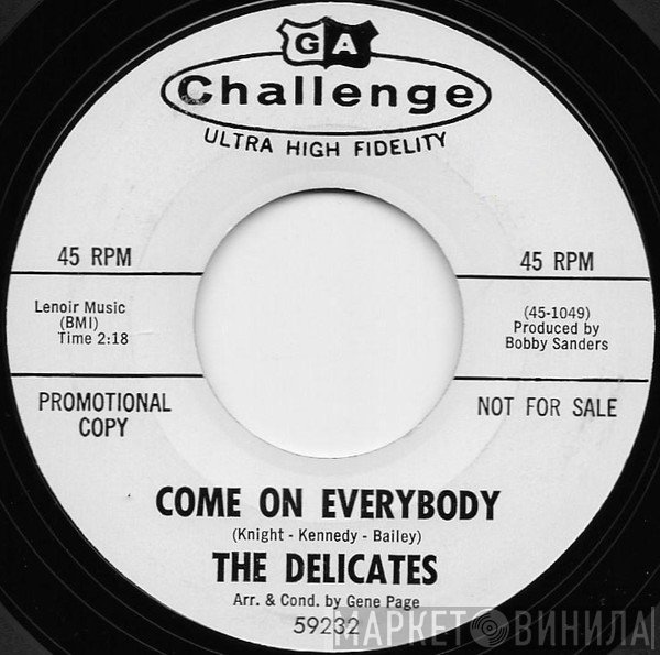 The Delicates - Come On Everybody / I've Been Hurt