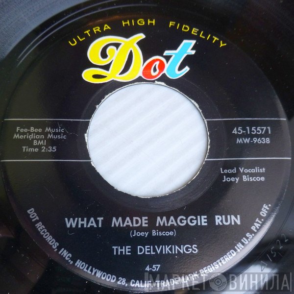 The Dell-Vikings - What Made Maggie Run / Little Billy Boy